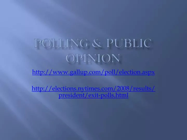 PPT Polling & Public Opinion PowerPoint Presentation, free download