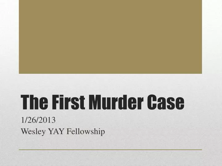 the first murder case n.