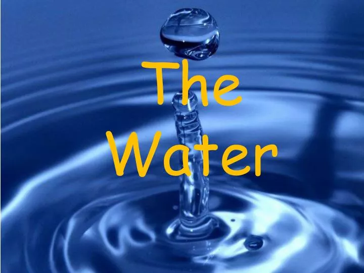 presentation of water