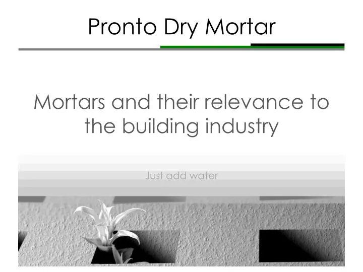 PPT Pronto Dry Mortar PowerPoint Presentation, free download ID2379060