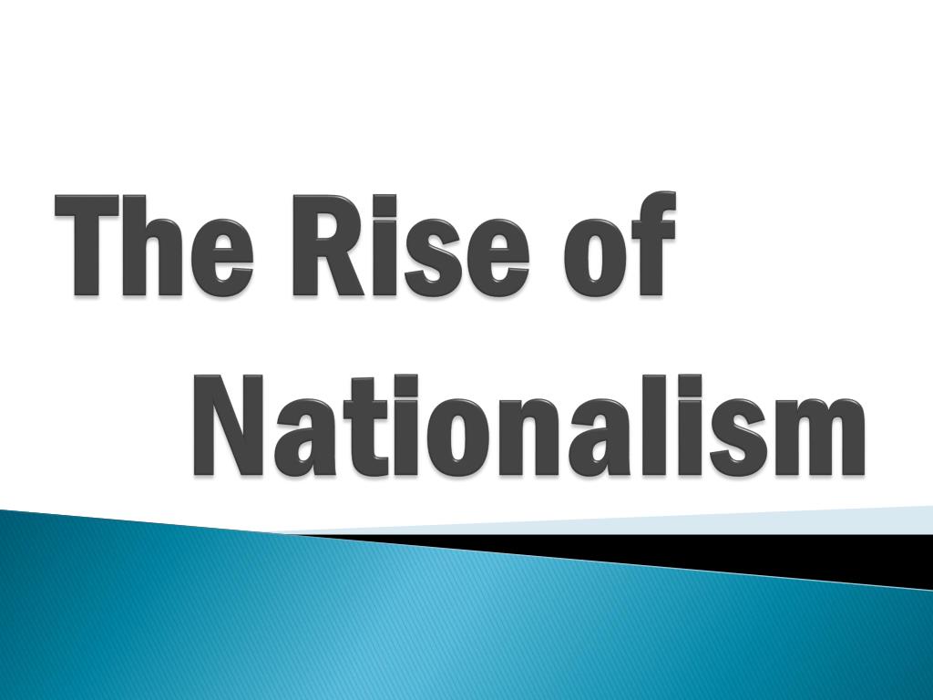 The Rise of Nationalism - ppt video online download