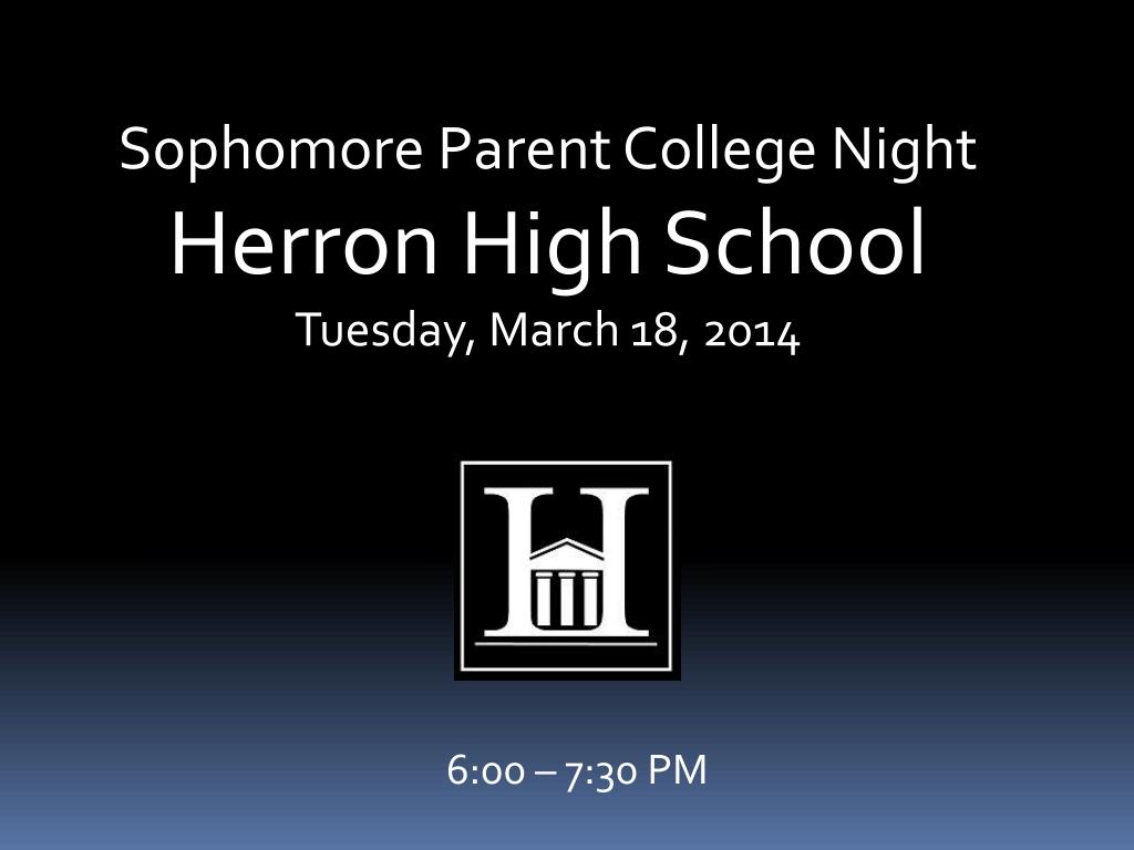 PPT - Sophomore Parent College Night Herron High School Tuesday, March ...