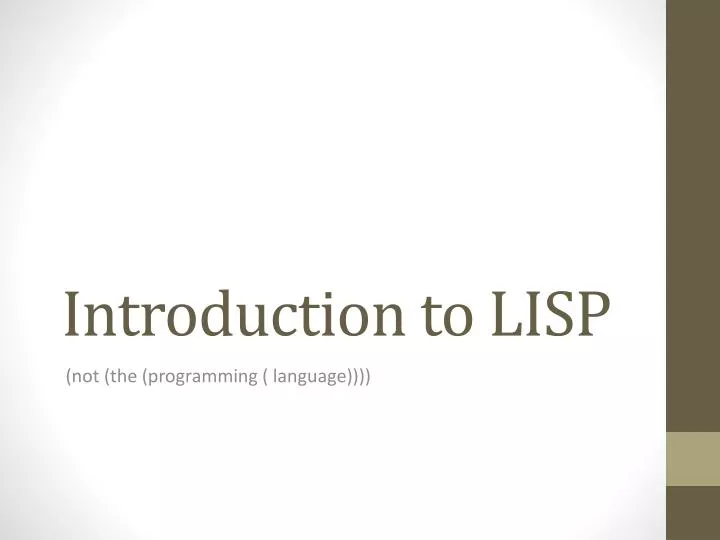 PPT - Introduction to LISP PowerPoint Presentation, free download - ID ...