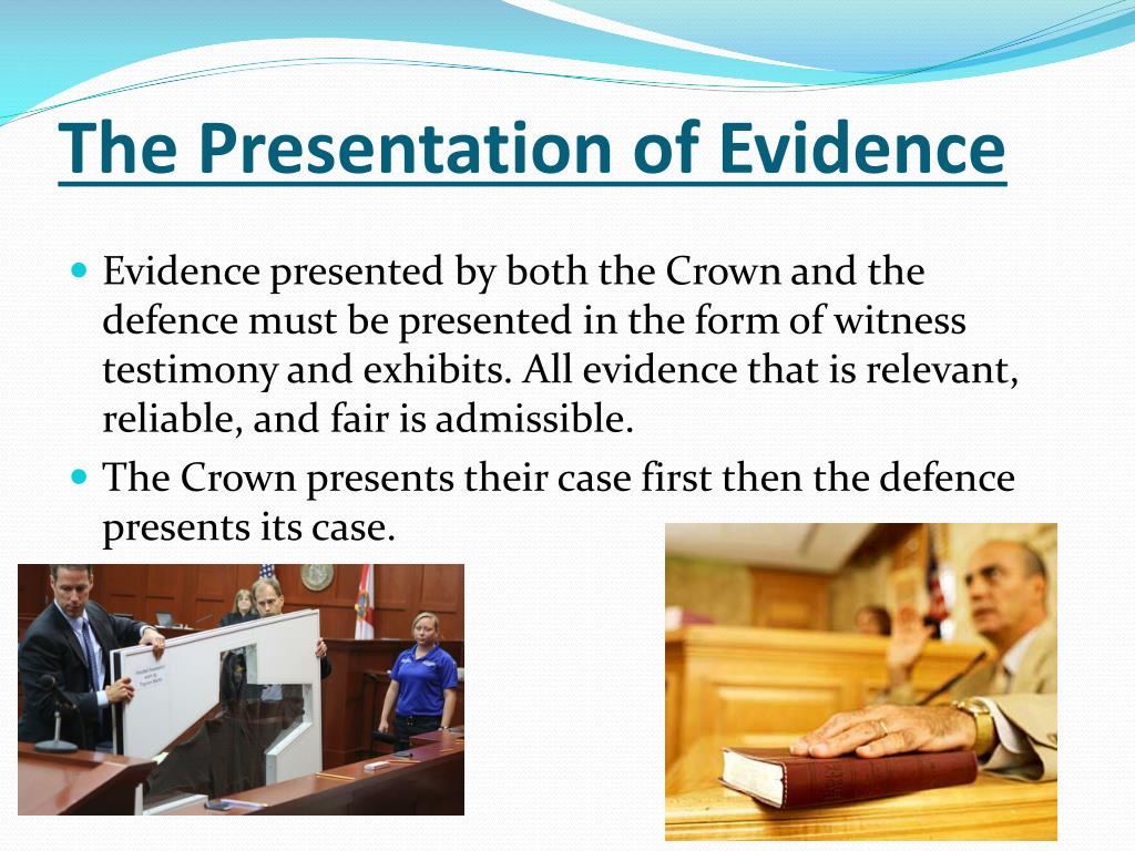 a presentation of evidence