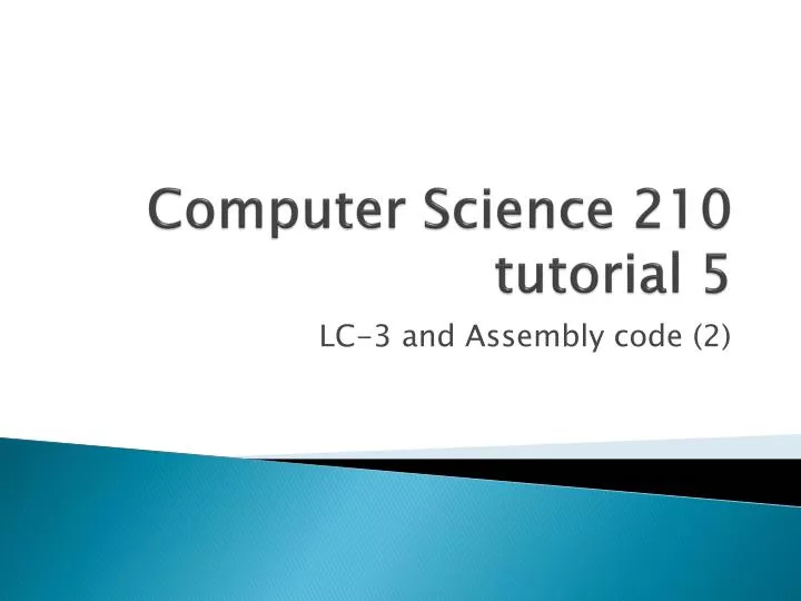 PPT - Computer Science 210 tutorial 5 PowerPoint Presentation, free ...