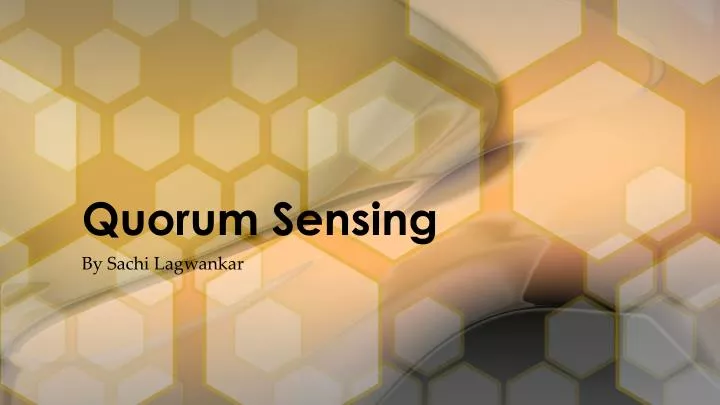 PPT - Quorum Sensing PowerPoint Presentation, free download - ID:2381302
