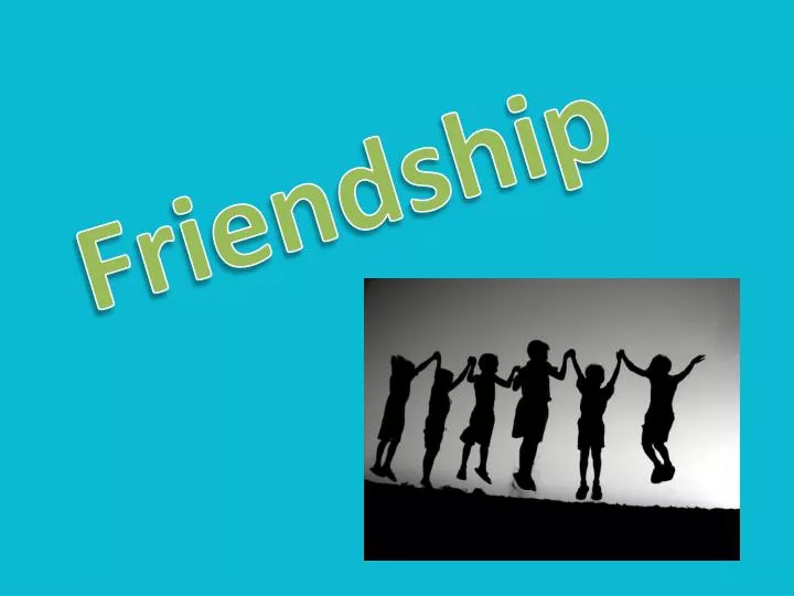 oral presentation on friendship