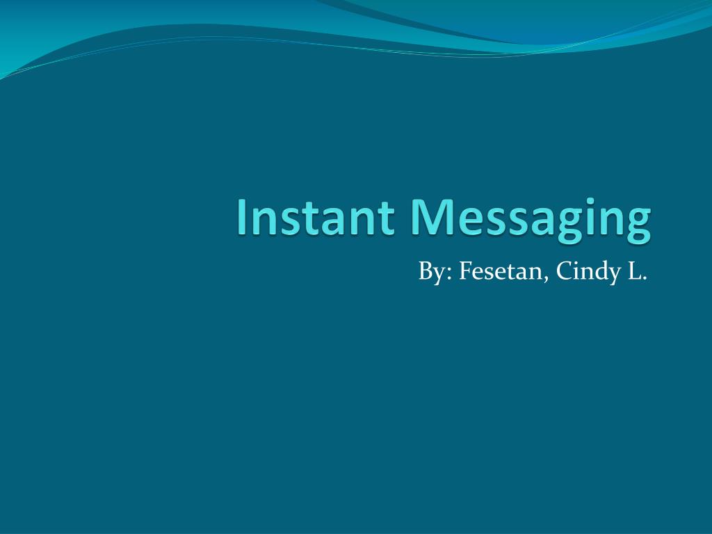Instant messaging
