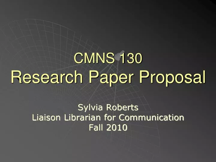 cmns 130 research paper proposal n.