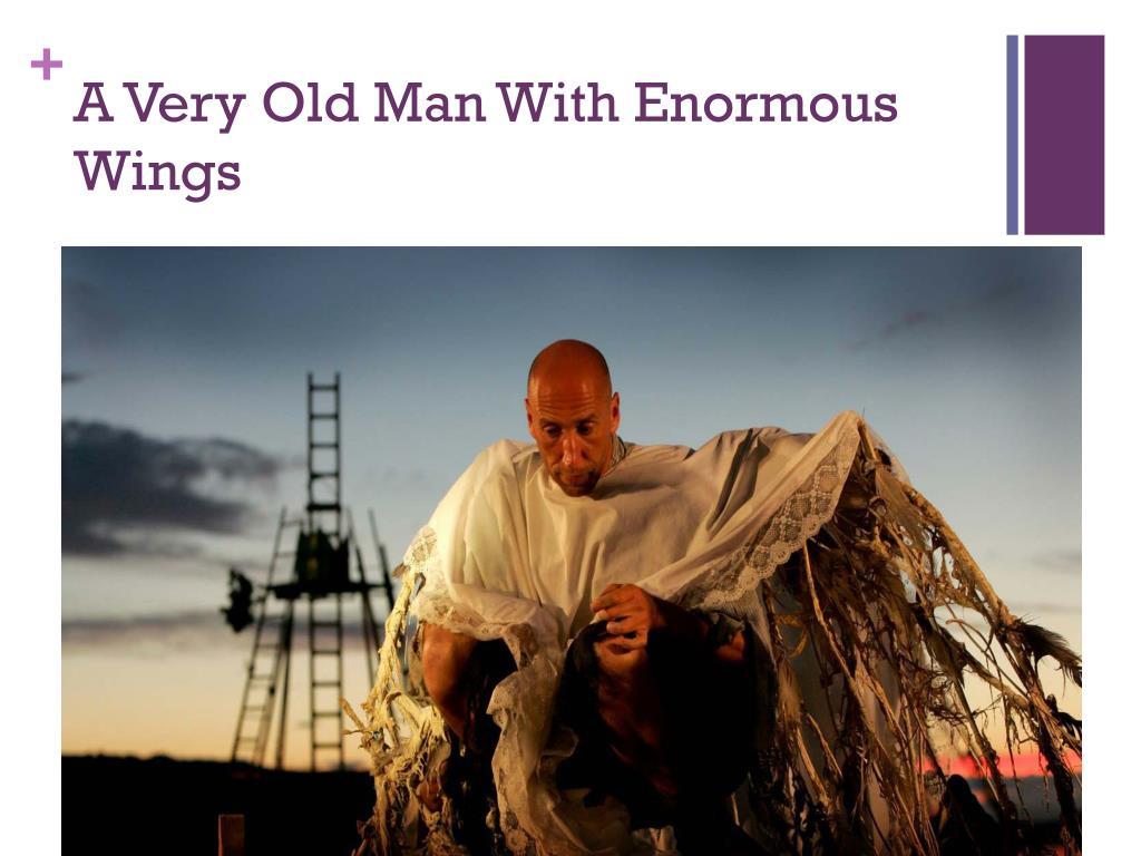 A Very Old Man With Enormous Wings Audio PPT - “A Very Old Man With Enormous Wings” PowerPoint Presentation - ID