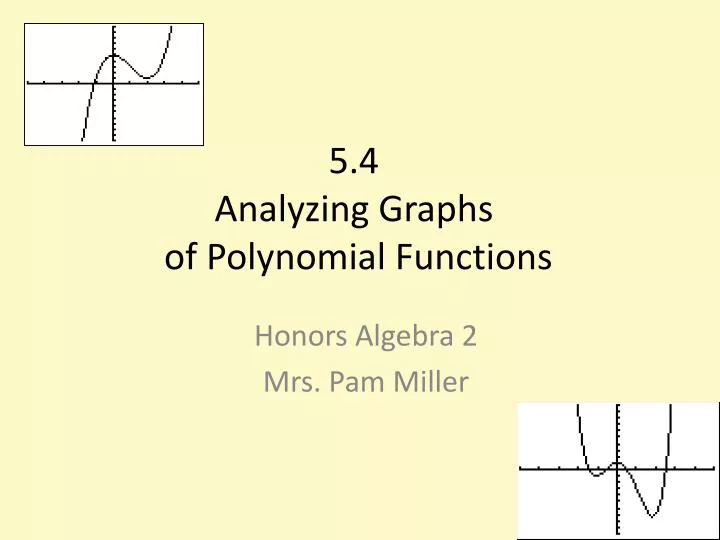 Ppt 5 4 Analyzing Graphs Of Polynomial Functions Powerpoint Presentation Id 2384704