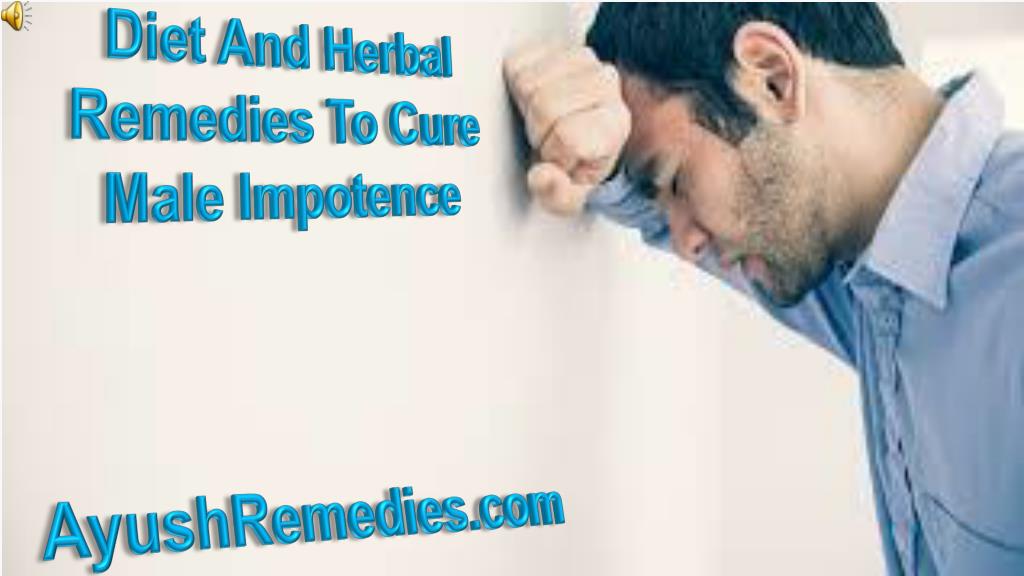 PPT Diet And Herbal Remedies To Cure Male Impotence PowerPoint