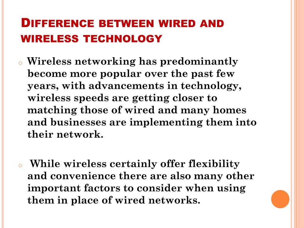give a presentation on differences between wired and wireless communication