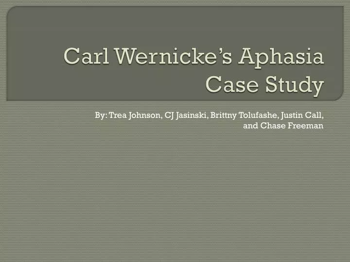 carl wernicke s aphasia case study n.