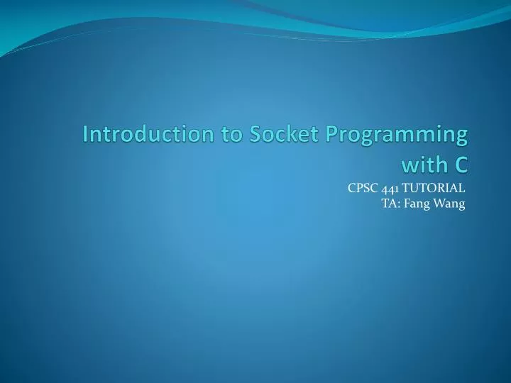 PPT - Introduction to Socket Programming with C PowerPoint Presentation ...