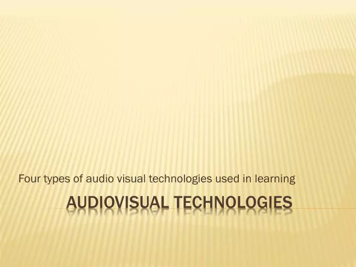 PPT audiovisual technologies PowerPoint Presentation, free download