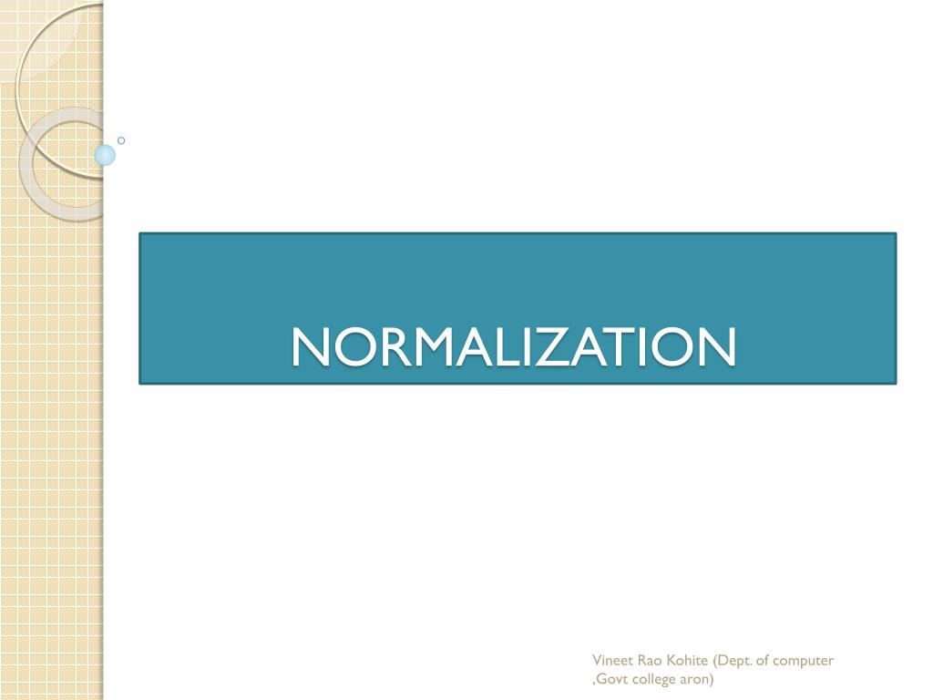 PPT - NORMALIZATION PowerPoint Presentation, free download - ID:2387278