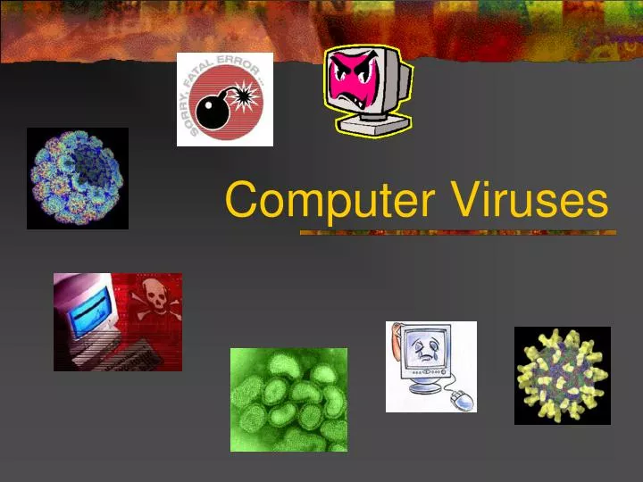 PPT Computer Viruses PowerPoint Presentation, free download ID2387721