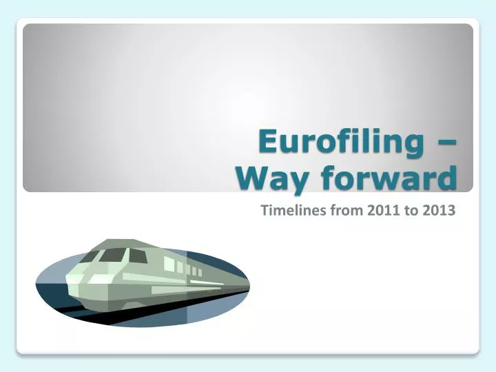 eurofiling way forward n.