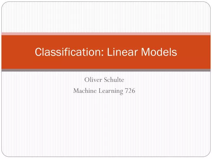 PPT - Classification: Linear Models PowerPoint Presentation, free ...
