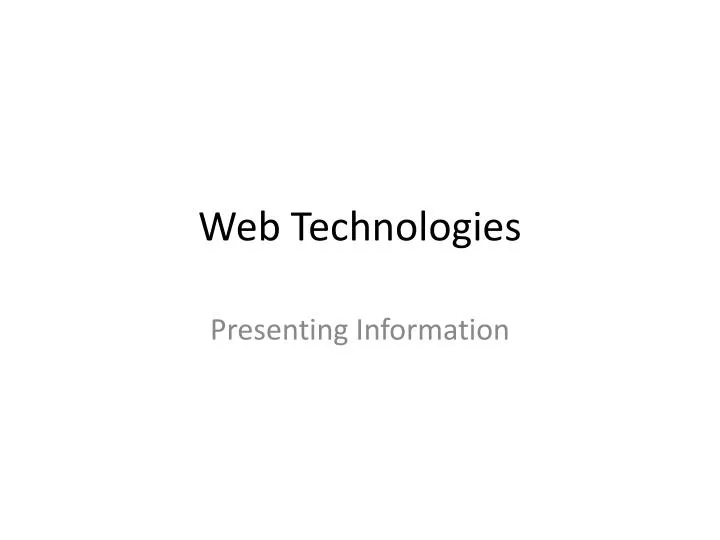 PPT - Web Technologies PowerPoint Presentation, free download - ID:2390331
