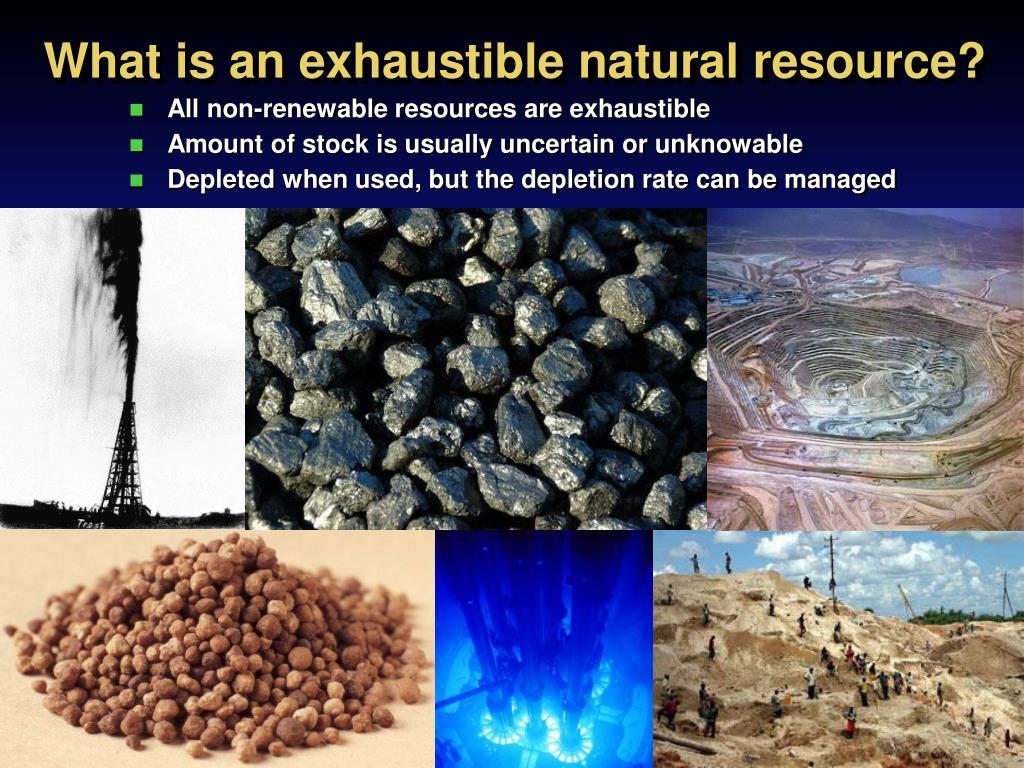 Natural resource use. Нефть исчерпаемый природный ресурс. Уголь возобновляемый ресурс. Невозобновляемые природные ресурсы картинки. Каменный уголь исчерпаемый.