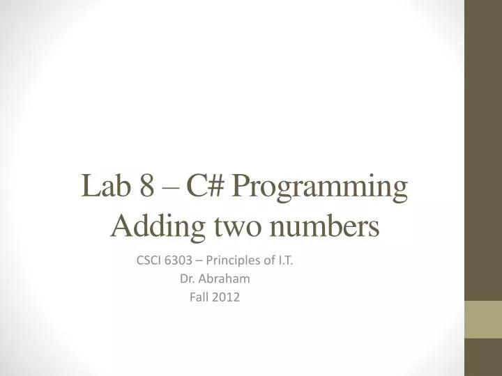PPT - Lab 8 – C# Programming Adding two numbers PowerPoint Presentation ...