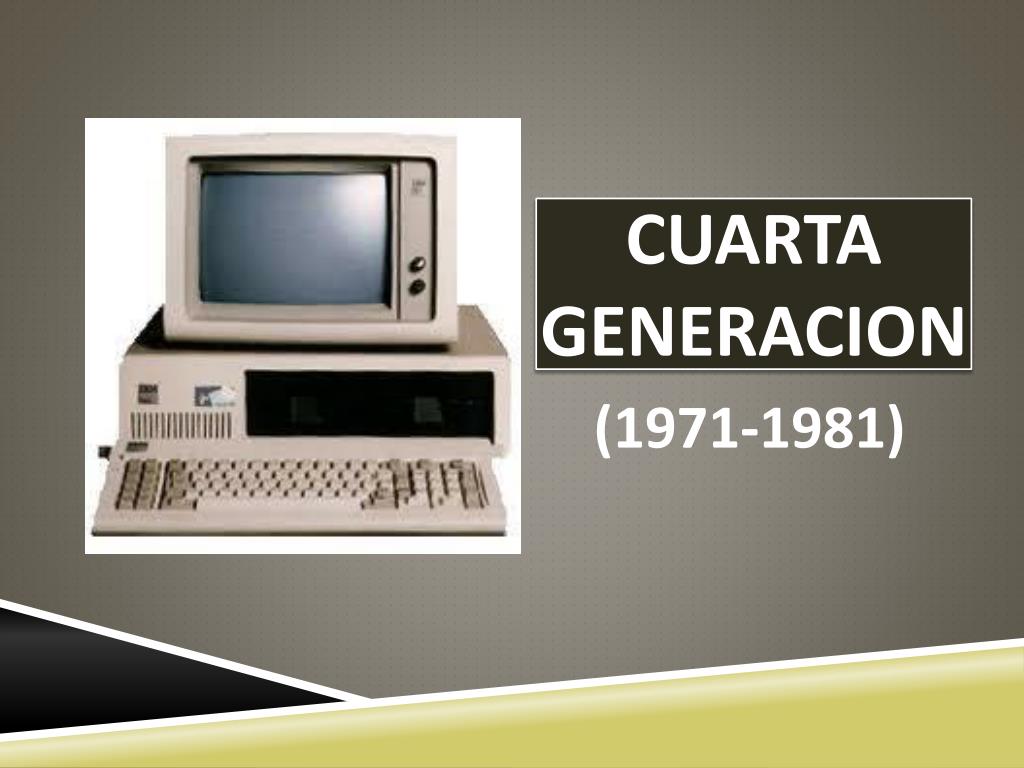 PPT - CUARTA GENERACION PowerPoint Presentation, free download - ID:2392419