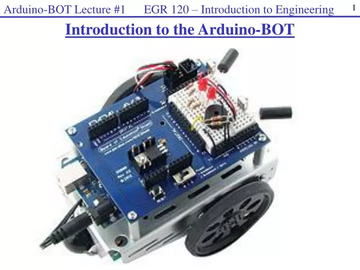 PPT - Introduction to the Arduino-BOT PowerPoint Presentation, free ...