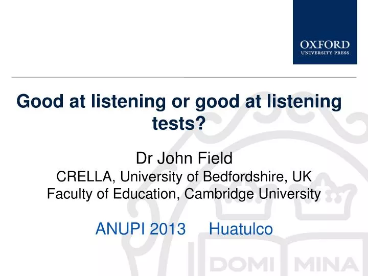 good at listening or good at listening tests n.
