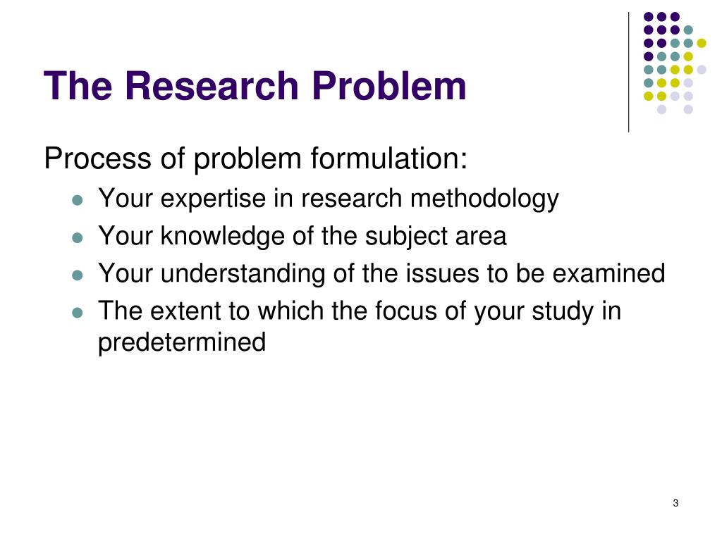 formulation of a research problem depends upon
