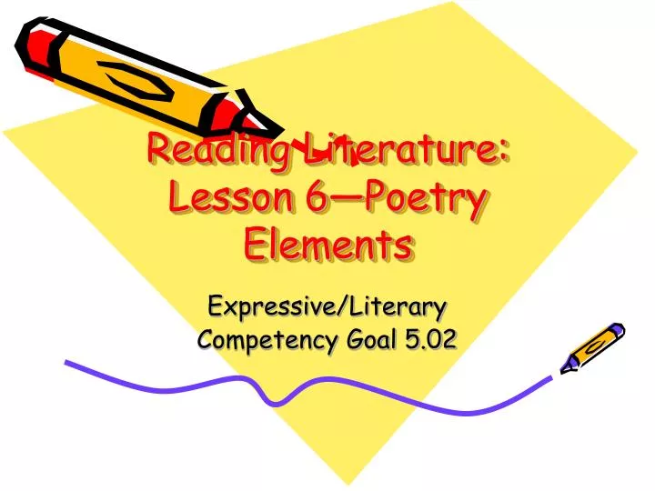 Ppt Reading Literature Lesson 6—poetry Elements Powerpoint