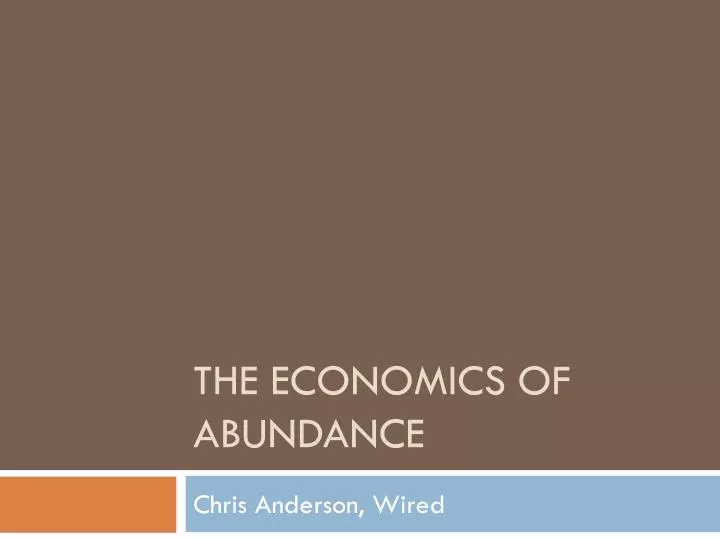 PPT - The Economics of Abundance PowerPoint Presentation, free download - ID:2399025