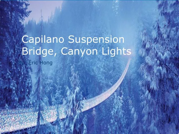 capilano suspension bridge canyon lights n.