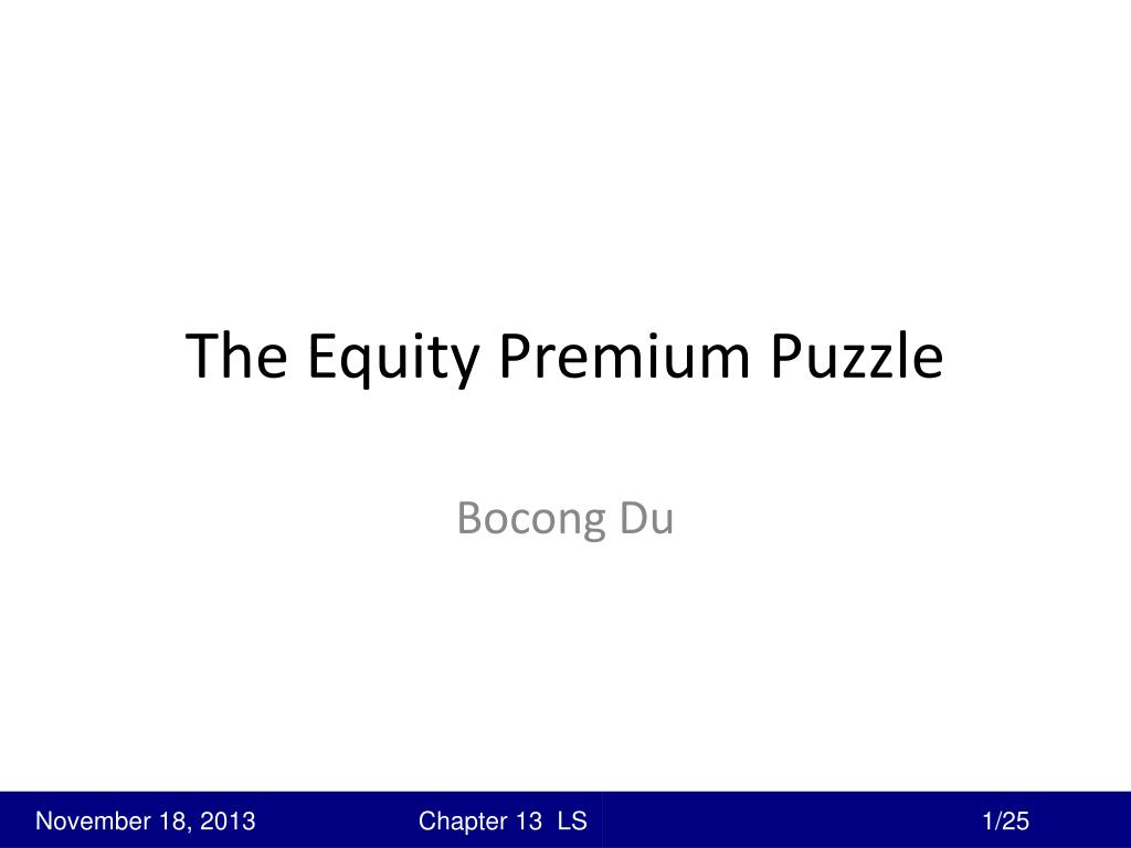 PPT - The Equity Premium Puzzle PowerPoint Presentation, free download -  ID:2400846
