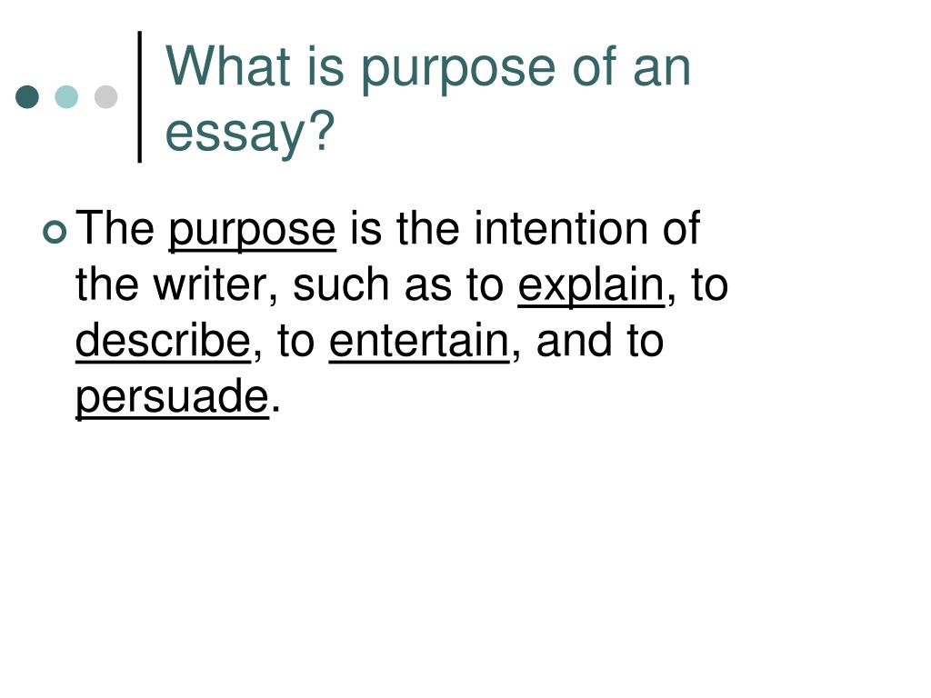 what is purpose in essay writing