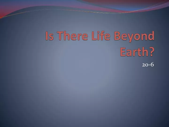 is there life beyond earth n.