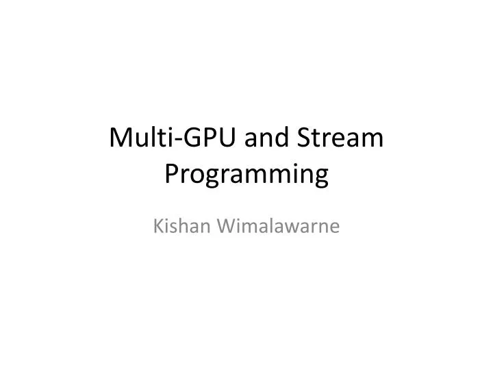 multi gpu and stream programming n.
