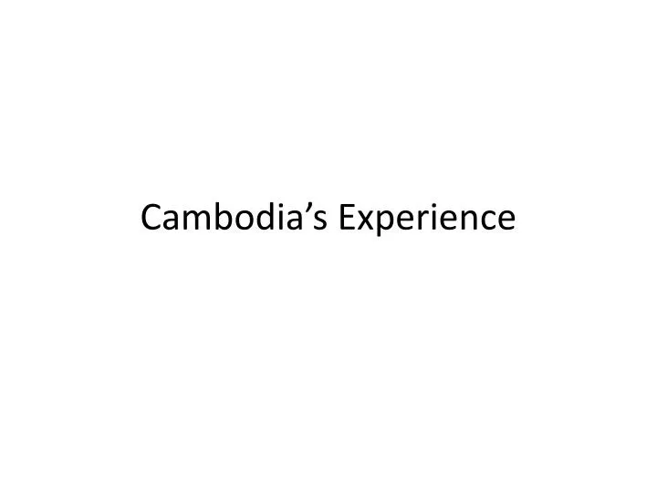 cambodia s experience n.
