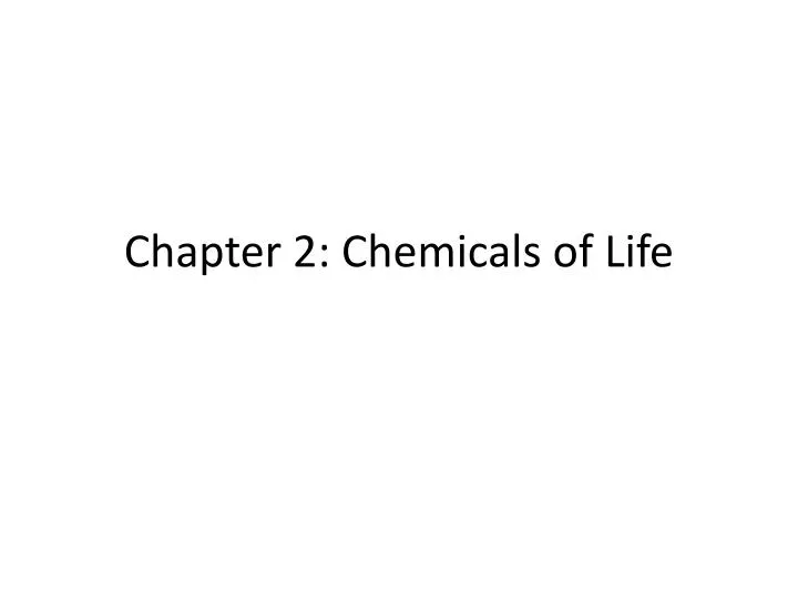 chapter 2 chemicals of life n.