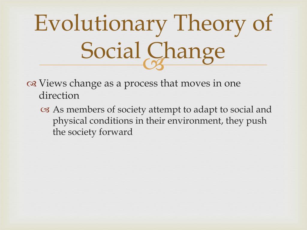 explain evolutionary theory of social change