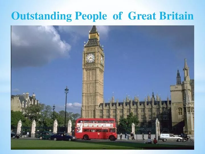 PPT - Outstanding People of Great Britain PowerPoint Presentation, free