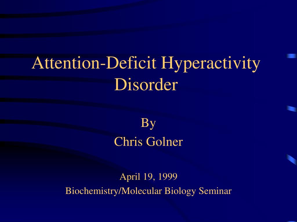 Attention deficit disorder