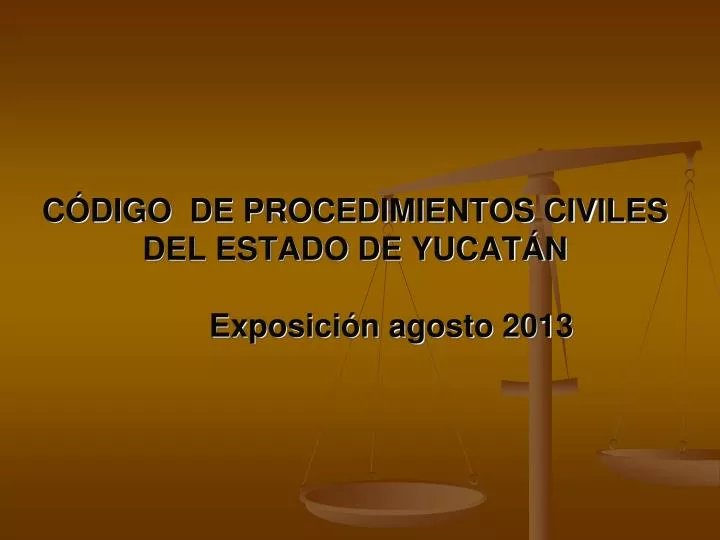 PPT CÓDIGO DE PROCEDIMIENTOS CIVILES DEL ESTADO DE