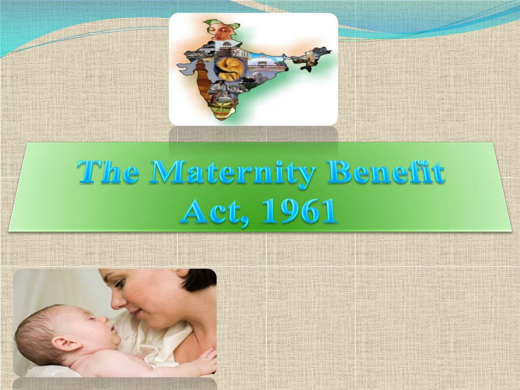 case study on maternity benefit act 1961 pdf