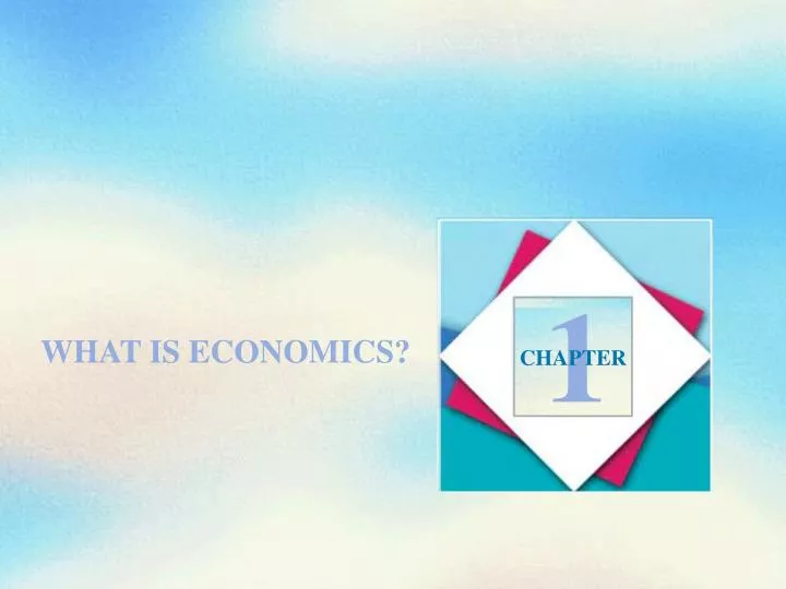 Ppt What Is Economics Powerpoint Presentation Free Download Id