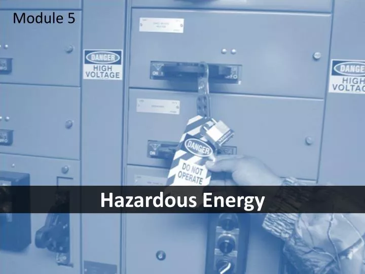PPT - Hazardous Energy PowerPoint Presentation, free download - ID:2416463