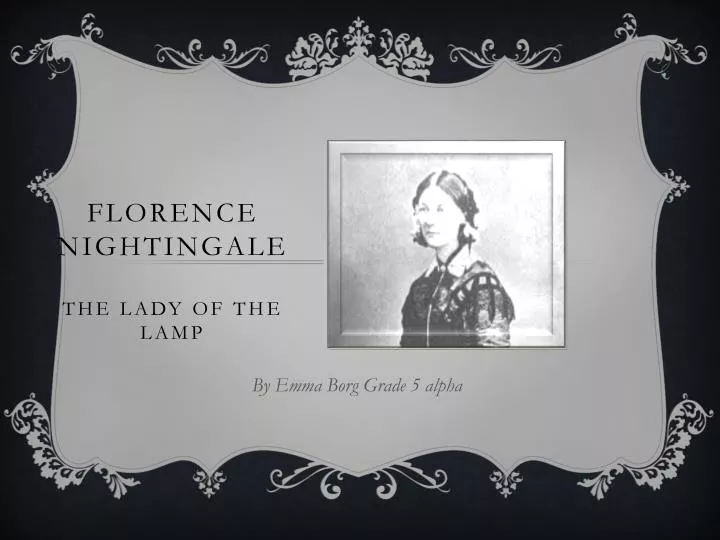 PPT - Florence Nightingale The lady of the lamp PowerPoint Presentation - ID:2416751