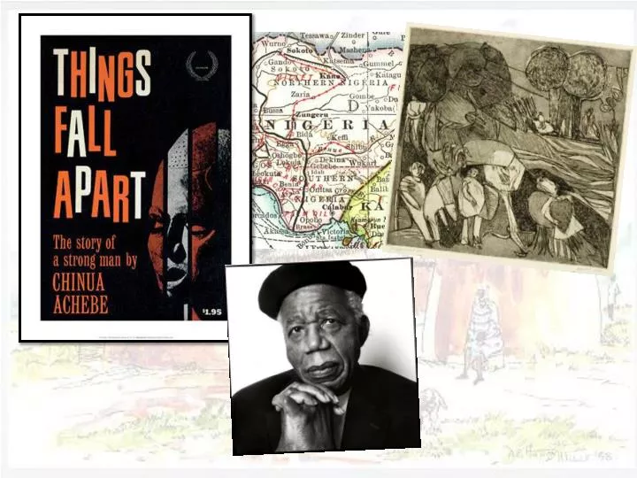 PPT Introductions to World Literature Chinua Achebe’s Things Fall