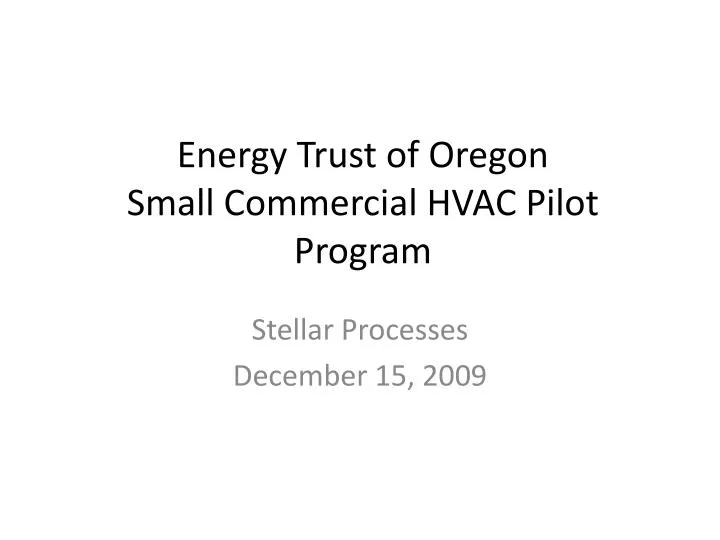 ppt-energy-trust-of-oregon-small-commercial-hvac-pilot-program